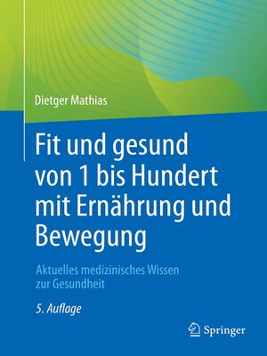 cover image of Fit und gesund von 1 bis Hundert mit Ernährung und Bewegung